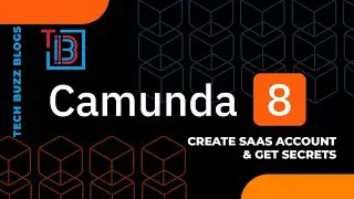 Camunda 8 - Create SaaS account & get secrets | TECH BUZZ BLOGS