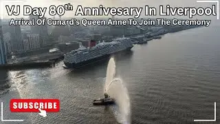 VJ Day 80th Anniversary In Liverpool - Cunard's Queen Anne Arrival