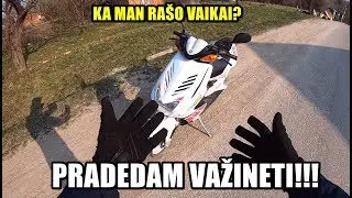 PRADEDAM VAŽINĖTI IR KĄ MAN RAŠO VAIKAI?