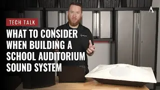 What to Consider When Building a School Auditorium Sound System on Pro Acoustics Tech Talk Ep. # 103