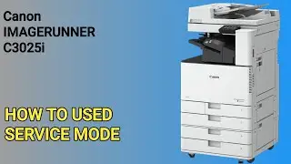How to Enter in Service Mode of Canon ImageRUNNER C3025i