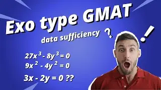 GMAT : exercice corrigé type data sufficiency avec une équation
