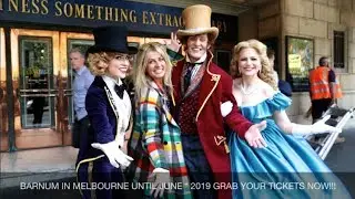 BARNUM THE MUSICAL OPENS IN MELBOURNE TONIGHT