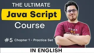 JavaScript Chapter 1 - Practice Set | Ultimate JavaScript Course #5
