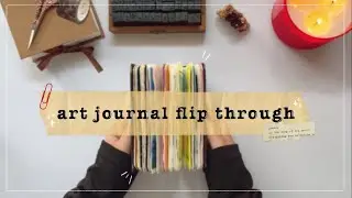 ✨ art journal flip through✨ // 2019 📓🎨🖍