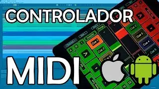 ¡USAR CELULAR/TABLET COMO CONTROLADOR MIDI! | Android & IOS