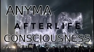 Anyma CONSCIOUSNESS Afterlife Milano