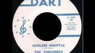 Harlem Shuffle  - The Torchmen  -  DART 147