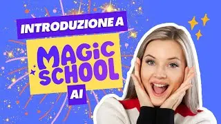 Introduzione a Magic School AI