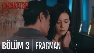 Sadakatsiz 3. Bölüm 1. Fragmanı