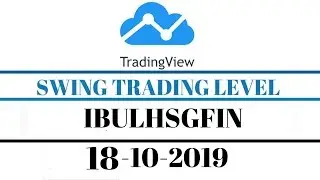 Swing Trading Level For IBULHSGFIN (18-10-2019)
