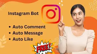 Instagram Bot | Instagram Automation | Comment, Like & Send DM