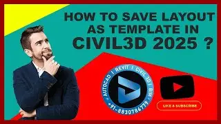 How to Save Layout as Template in Civil 3D ? || Dynamic Design Creations