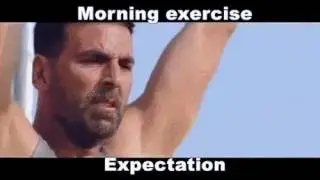 Утренняя зарядка. Ожидание и Реальность.