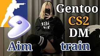 CS2 DM Aim Training on Gentoo Linux #2