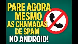 Como Bloquear Chamadas SPAM no Android