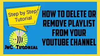 HOW TO DELETE / REMOVE PLAYLIST FROM YOUR YOUTUBE CHANNEL 2021 ♧ JnC Tutotial