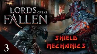 Shield Mechanics ~ Let's Play Lords of the Fallen - Ep 3
