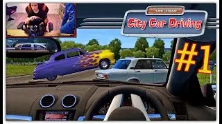 CITY CAR DRIVING + РУЛЬ #1 - ПЕРВЫЙ ВЫЕЗД НА НОВОЙ МАШИНЕ