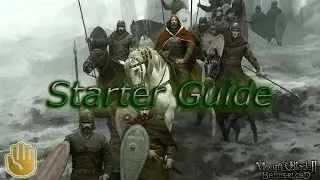 Mount & Blade Bannerlord: For Beginners
