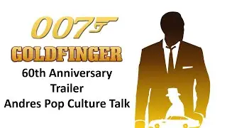 Goldfinger(1964 Film)60th Anniversary Trailer