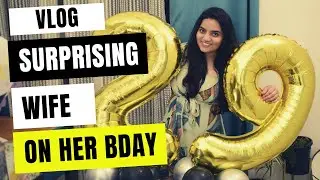 Vlog Couple Goals Surprising my wife on her birthday