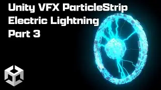 Unity VFX Particlestrip Electric Lightning part 3