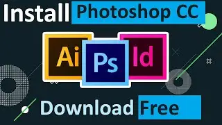 How to Download and Install Photoshop CC Easily in Windows 7, 8, 10, 11. Learn Within 5 Minutes