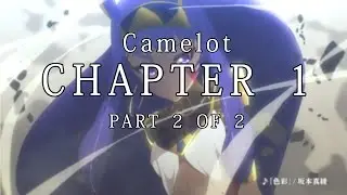 Fate Grand Order VN - Camelot Chapter 1 (Part 2)