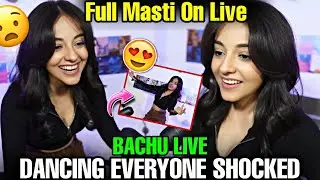 BACHU LIVE DANCING EVERYONE SHOCKED 😲 || FULL MASTI ON LIVE 😍 || #godlike #jonathanyt