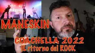 MANESKIN COACHELLA 2022 il ritorno del ROCK!
