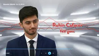Ruhin Cəfərov - Müasir Azərbaycan Gənci