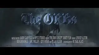 The ORBs (2020) | Fantasy Short Film | Live Action
