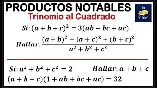 PRODUCTOS NOTABLES: Trinomio al Cuadrado