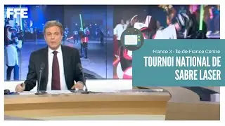 Tournoi national de sabre laser - 19/20 France 3 IDF
