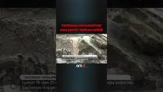 Yağış yağacaq,sel təhlükəsi var - Proqnoz açıqlandı