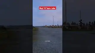 DayZ 10 Years Later 