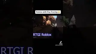 Roblox with Ray Tracing RTX on