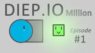 Diep.io Million #1: Becoming A Millionaire With Annihilator (4TDM, 1.5M)!