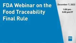 FDA Webinar on the Food Traceability Final Rule