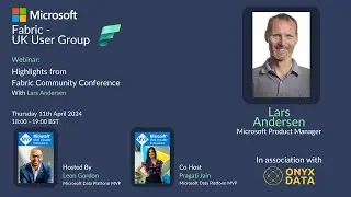 Highlights from the Microsoft Fabric Community Conference With Lars Andersen