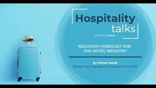 Recovery Forecast for the Hotel Industry