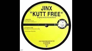 Jinx – Kutt Free (DJ Volume's K Mix)