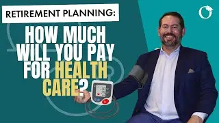 Step 4 of Retirement Success Plan: Health Care Planning