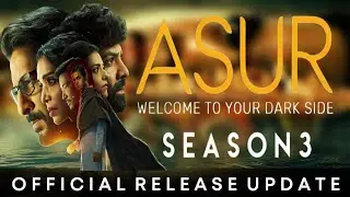 Asur Season 3 Update | Asur Season 3 Release Date | Asur Season 3 Update | Asur Season 3 Aayega Kya