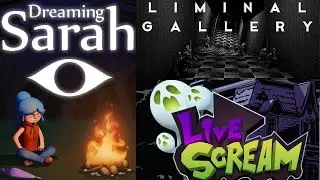 Dreaming Sarah, Liminal Gallery, and LiveScream