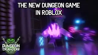 THE NEW DUNGEON GAME in Roblox! | Dungeon Crusaders