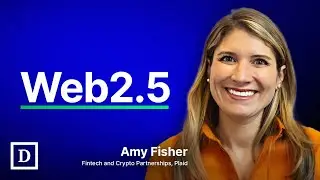 Web2.5: Where Banks Meet Blockchain — Plaid’s Vision for a Connected Financial Future | Amy Fisher