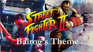 Street Fighter II - Balrog's Theme (M.Bison Theme)