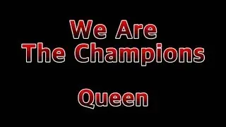 We Are The Champions - Queen(Lyrics)